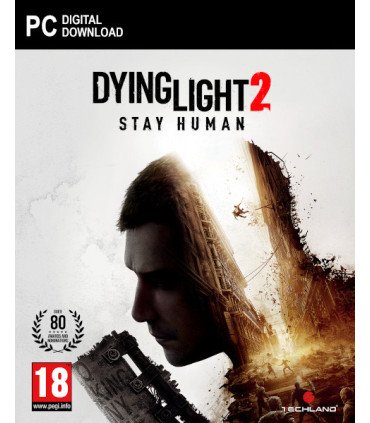 DYING LIGHT 2 STAY HUMAN