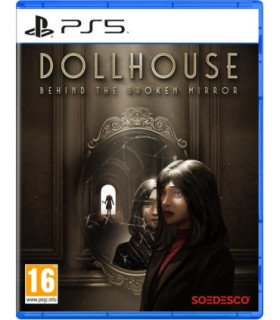 DOLLHOUSE: BEHIND THE BROKEN MIRROR