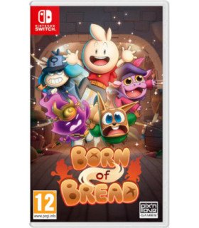 BORN OF BREAD