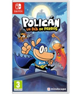 POLICÁN: UN DÍA DE PERROS